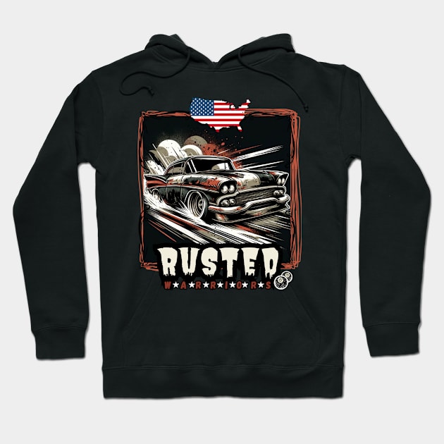 Rusted 50's Style Warrior - Vintage Classic American Muscle Car - Hot Rod and Rat Rod Rockabilly Retro Collection Hoodie by LollipopINC